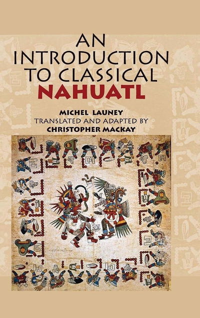 An Introduction to Classical Nahuatl