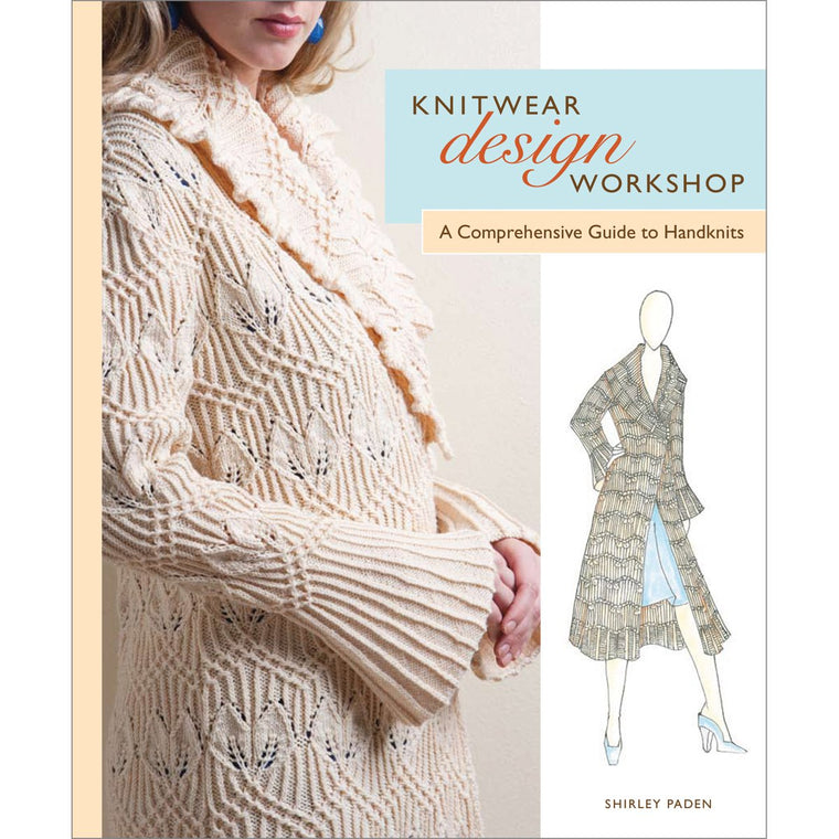 Knitwear Design Workshop: A Comprehensive Guide to Handknits