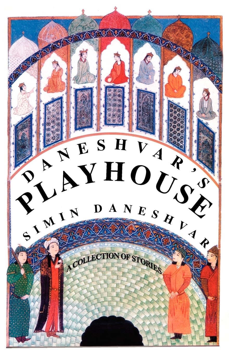 Daneshvar's Playhouse: A Collection of Stories