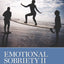 Emotional Sobriety II: The Next Frontier