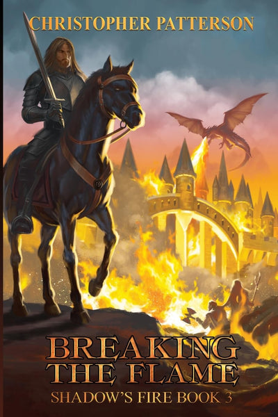 Breaking the Flame (Dream Walker Chronicles)