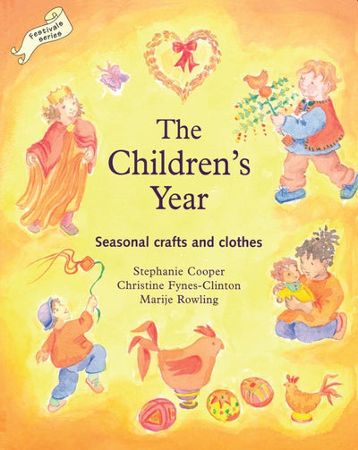 The Children's Year: Seasonal Crafts and Clothes