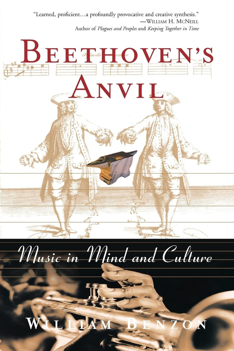 Beethoven's Anvil: Music in Mind and Culture