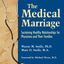The Medical Marriage: Sustaining Healthy Relationships for Physicians and Their Families