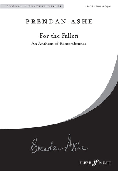 For the Fallen: An Anthem for Remembrance (SATB), Choral Octavo (Faber Edition: Choral Signature Series)