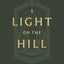 A Light on the Hill: The Surprising Story of How a Local Church in the Nation's Capital Influenced Evangelicalism