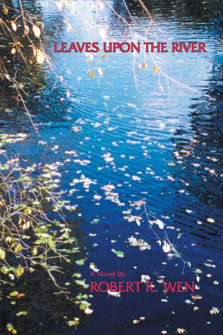 LEAVES UPON THE RIVER