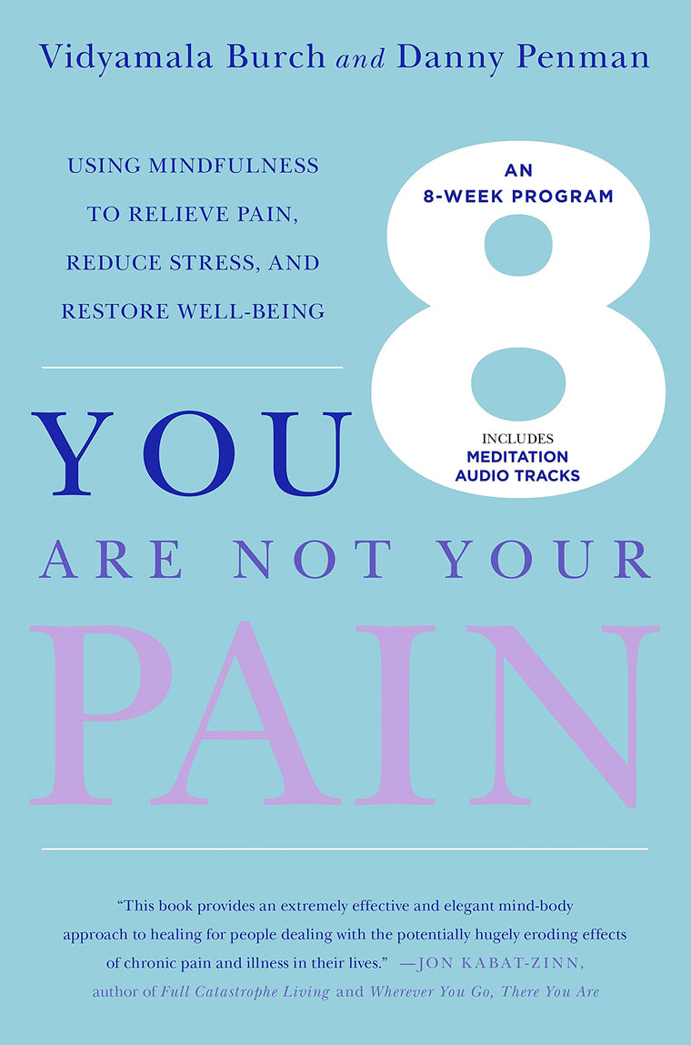 You Are Not Your Pain by Vidyamala Burch (New Paperback)