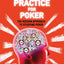 Purposeful Practice for Poker: The Modern Approach to Studying Poker