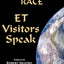 ET Visitors Speak, Volume One (Explorer Race Series, Book 11)