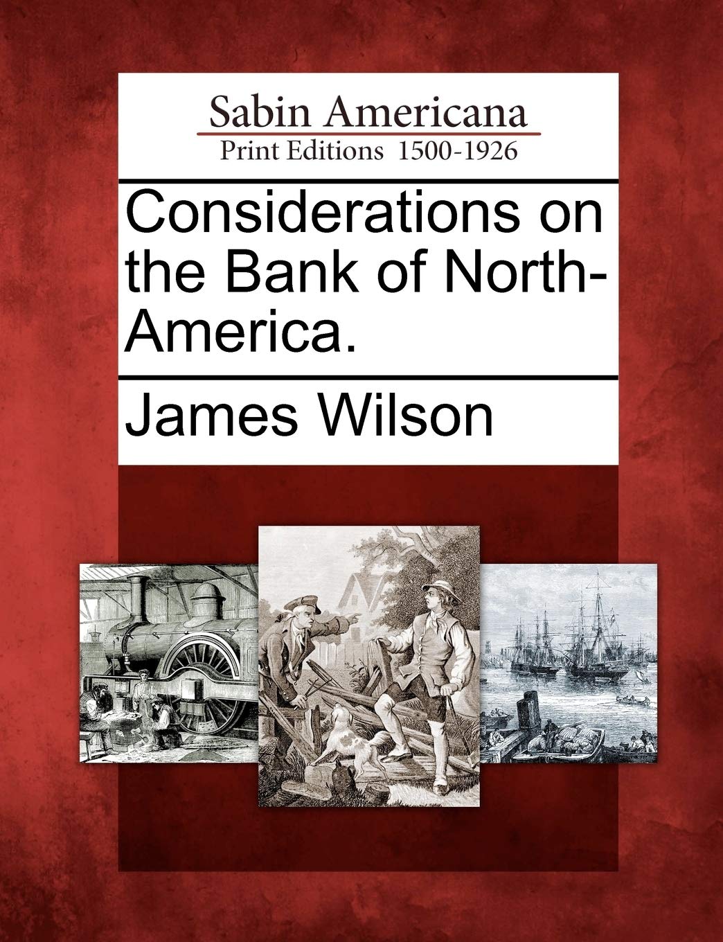 Considerations on the Bank of North-America.