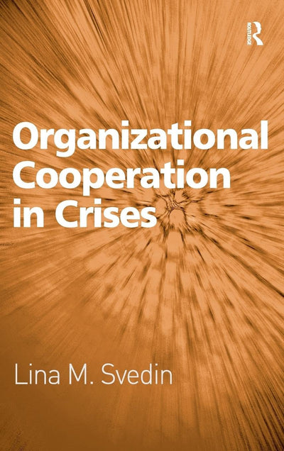 Organizational Cooperation in Crises