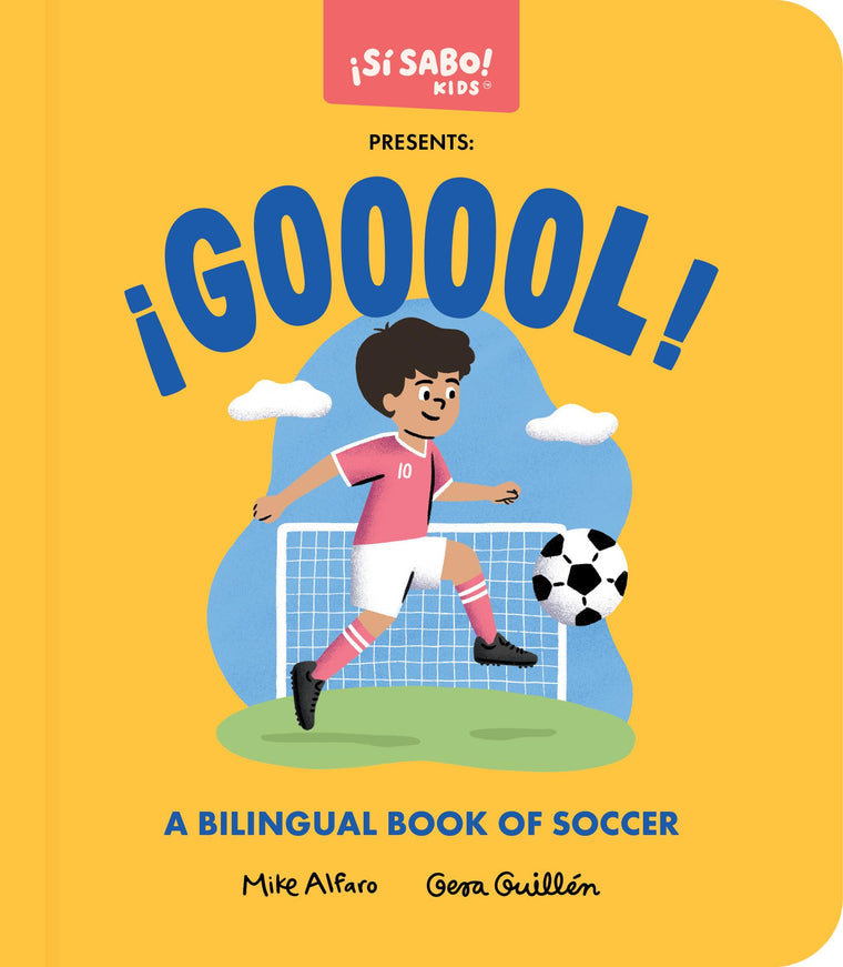 GOOOOL!: A Soccer Book for Kids (Spanish and English) (Si Sabo Bilingual Books for Kids)