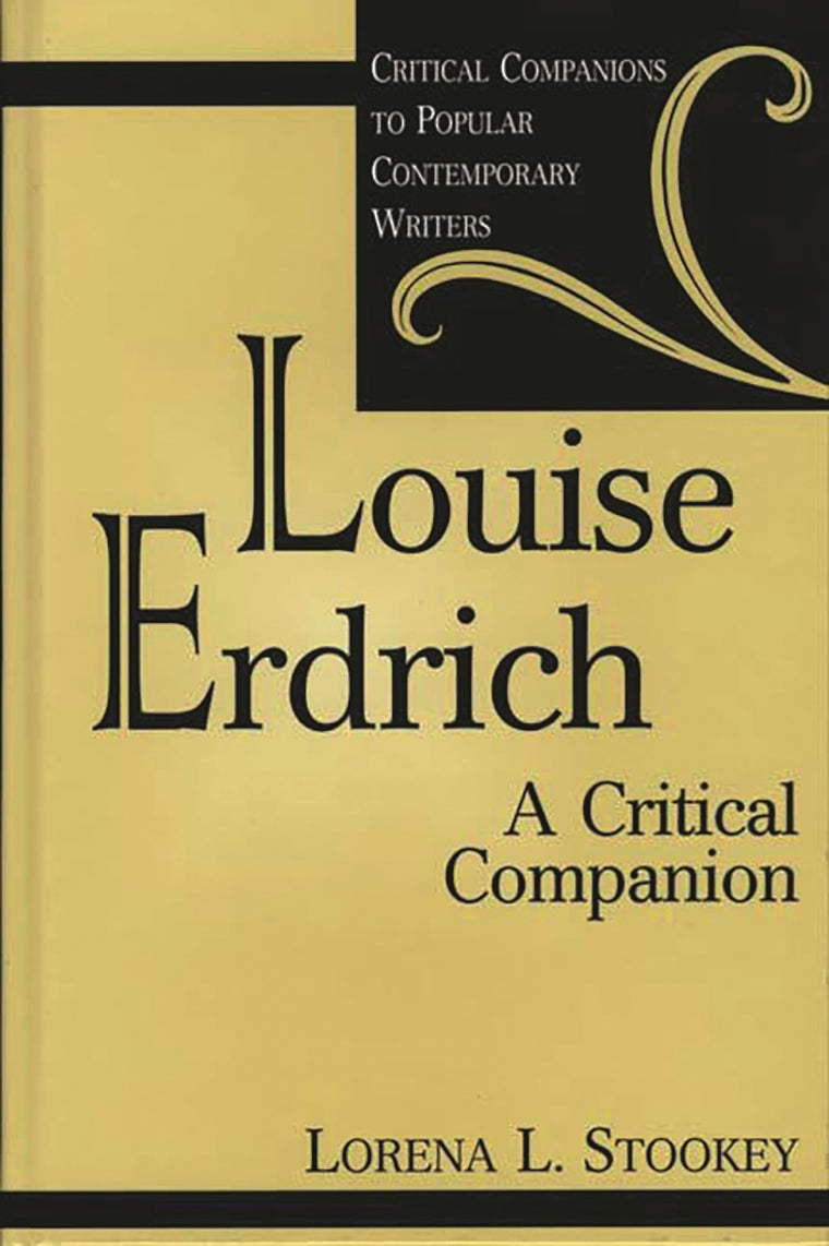 Louise Erdrich: A Critical Companion (Critical Companions to Popular Contemporary Writers)