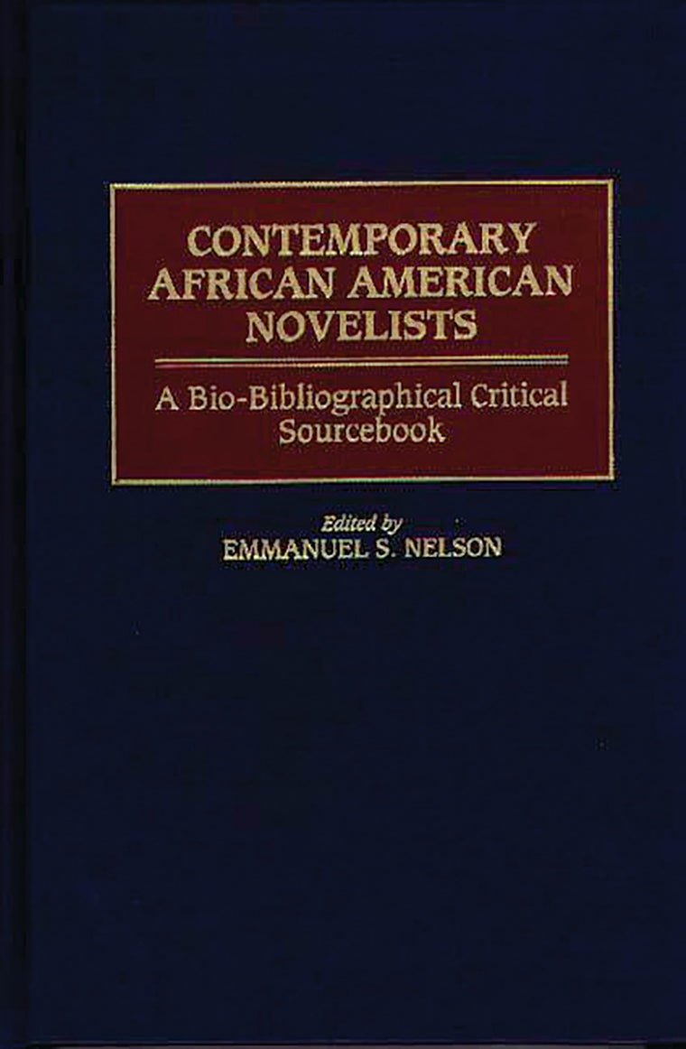 Contemporary African American Novelists: A Bio-Bibliographical Critical Sourcebook
