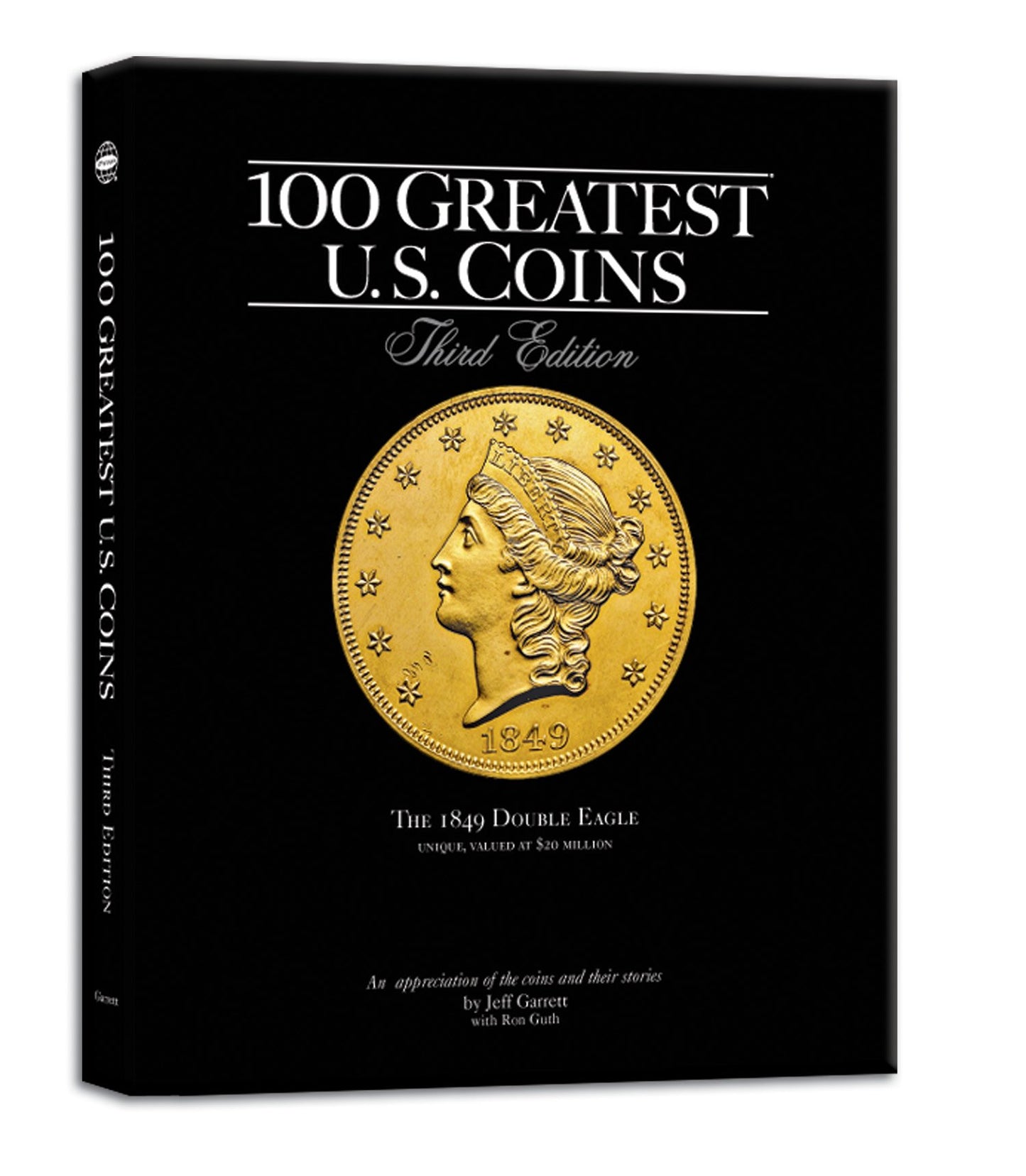 100 Greatest U.S. Coins: Complete With Market Values