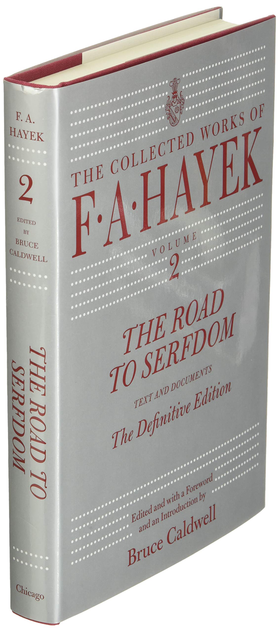 The Road to Serfdom: Text and Documents--The Definitive Edit