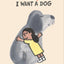 I Want a Dog