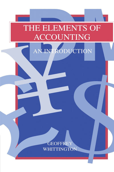 The Elements of Accounting: An Introduction