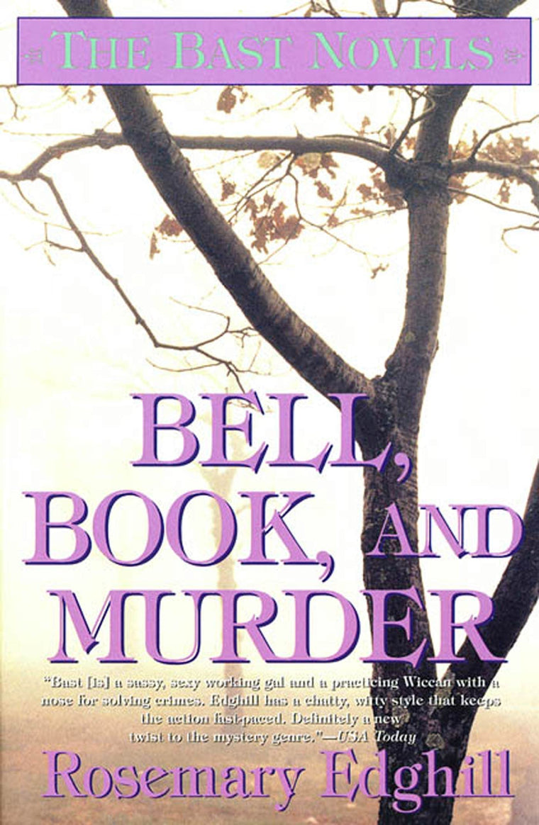Bell, Book, and Murder: The Bast Mysteries (Speak Daggers To Her, Book of Moons, The Bowl of Night) (NO. 3 OF 3)