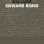 Selections from the Notebooks Of Edward Bond: Volume One 1959-1980 (Diaries, Letters and Essays)