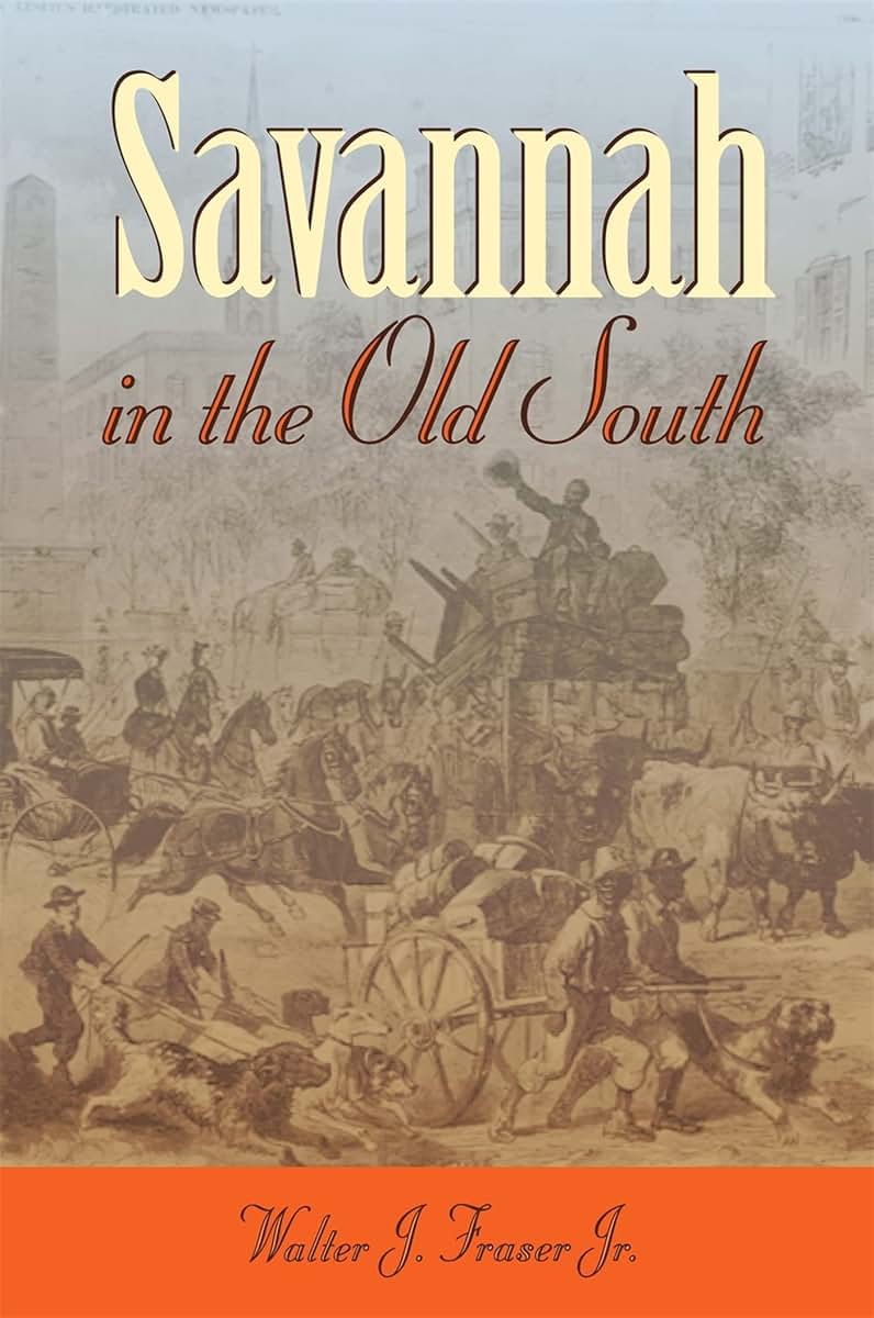 Savannah in the Old South (Wormsloe Foundation Publication Ser.)