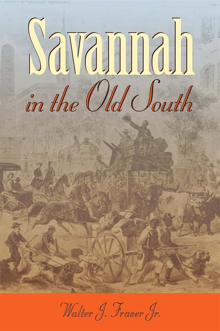 Savannah in the Old South (Wormsloe Foundation Publication Ser.)