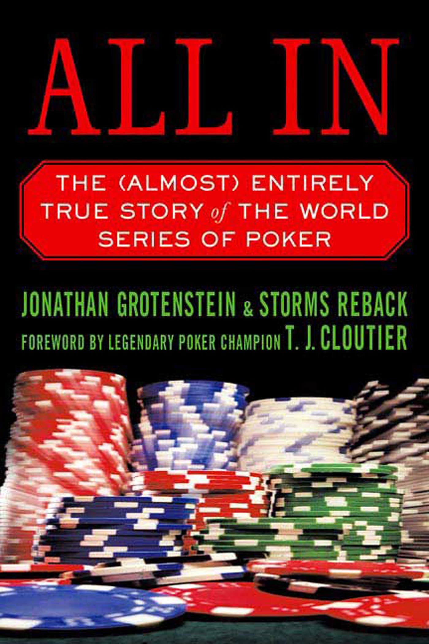 All In: The (Almost) Entirely True Story of the World Series of Poker