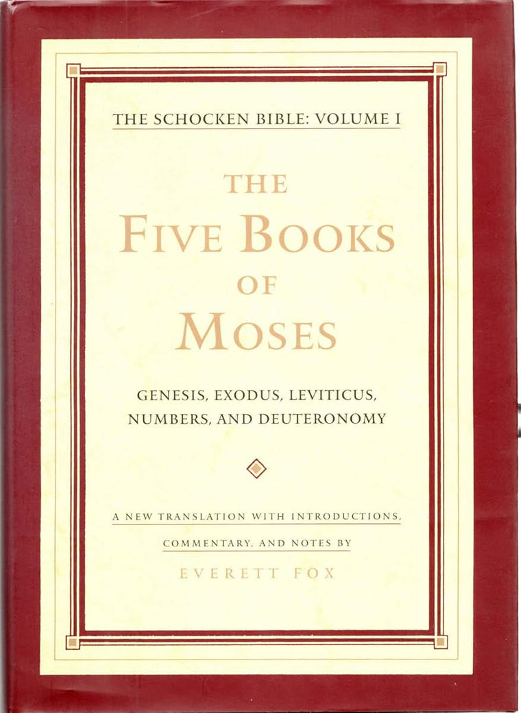 The Five Books of Moses: The Schocken Bible, Volume I (The Schocken Bible , Vol 1)
