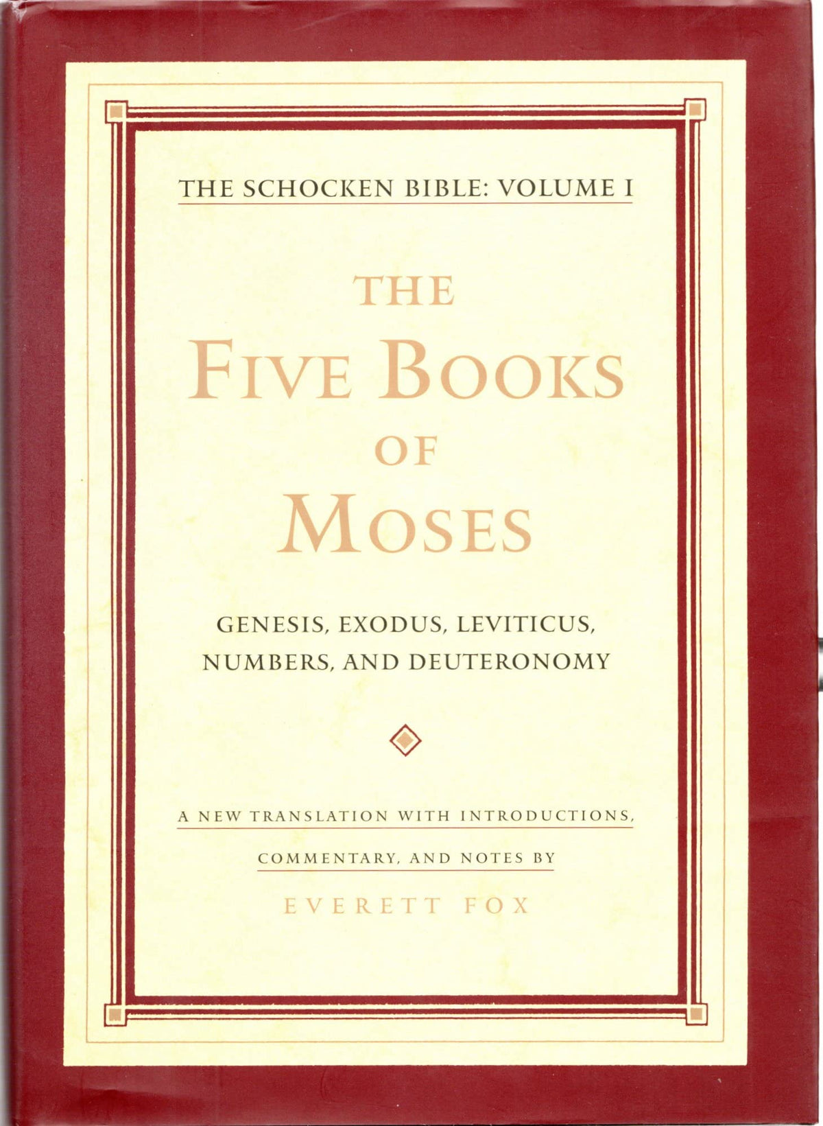 The Five Books of Moses: The Schocken Bible, Volume I (The Schocken Bible , Vol 1)