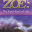 ZOE: The God-Kind of Life