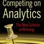 Competing on Analytics: The New Science of Winning