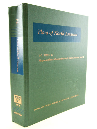 Flora of North America: North of Mexico, Volume 25: Magnoliophyta: Commelinidae (in part): Poaceae, part 2