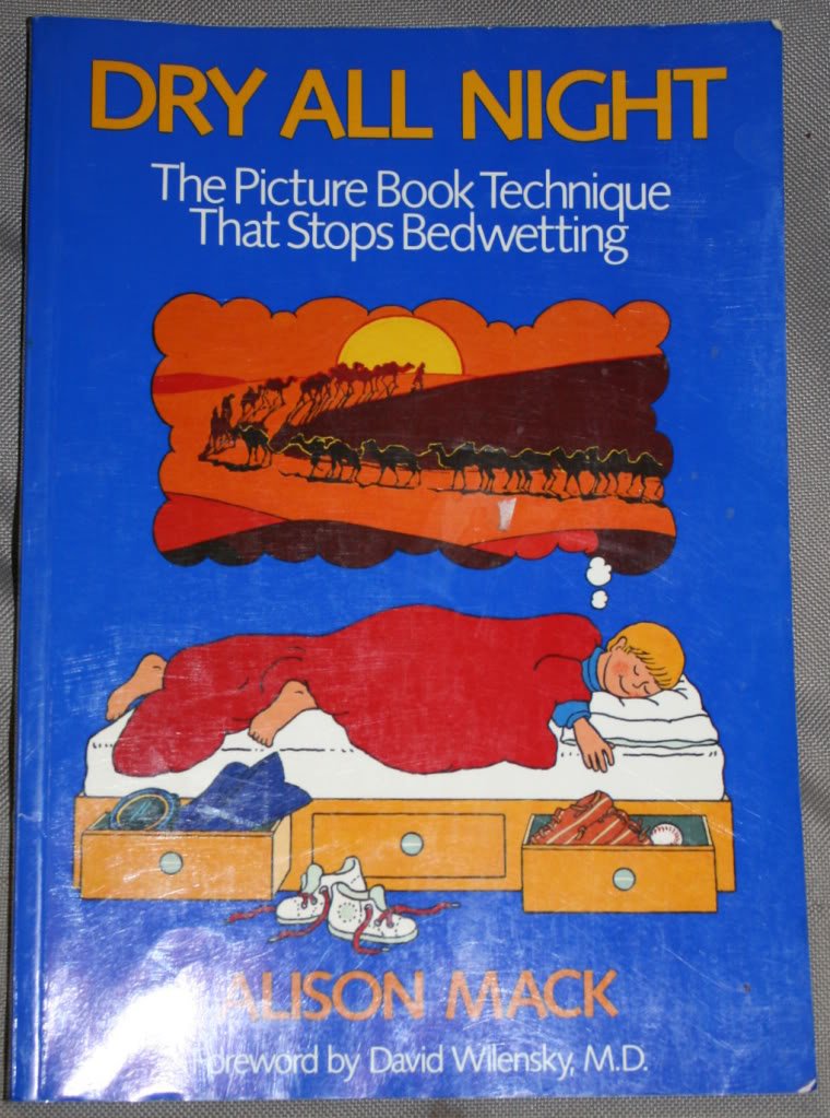 Dry All Night: The Picture Book Technique That Stops Bedwett