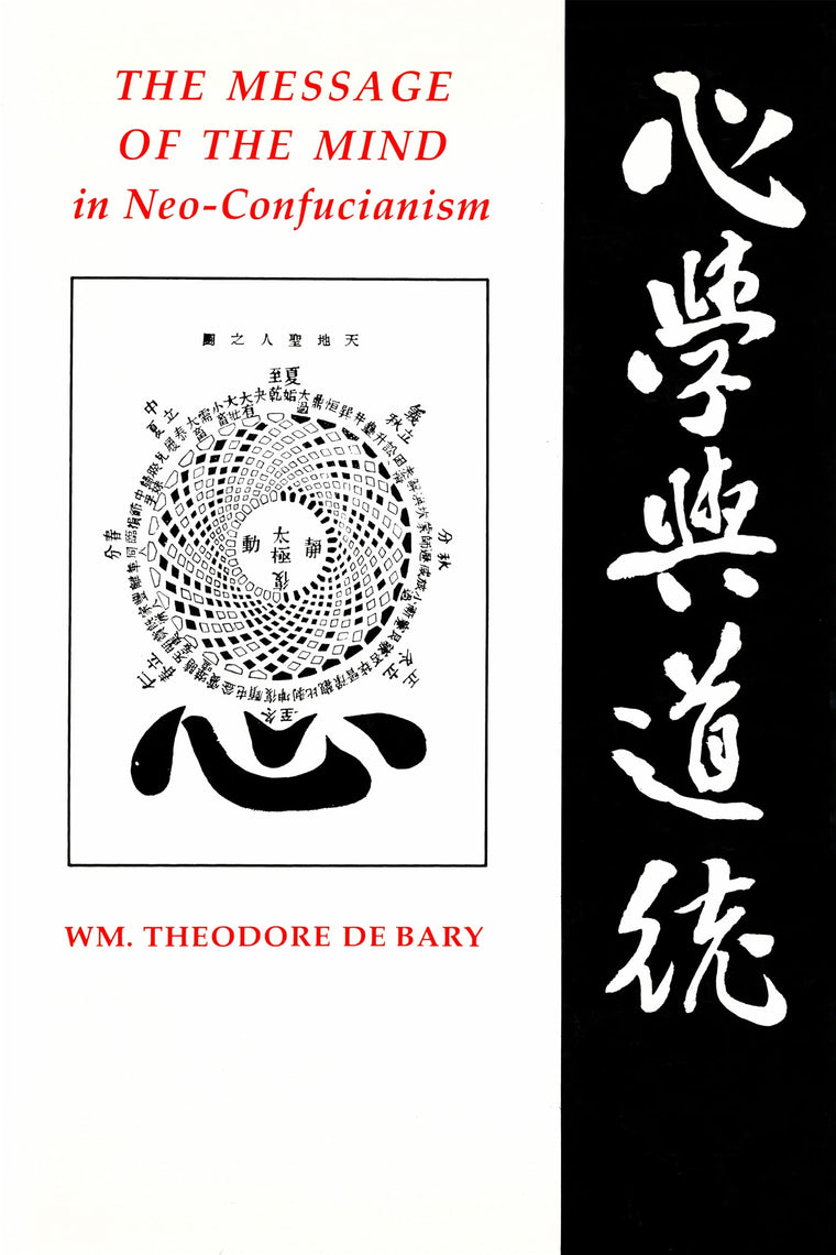 The Message of the Mind in Neo-Confucianism (Gender & Culture (Hardcover))