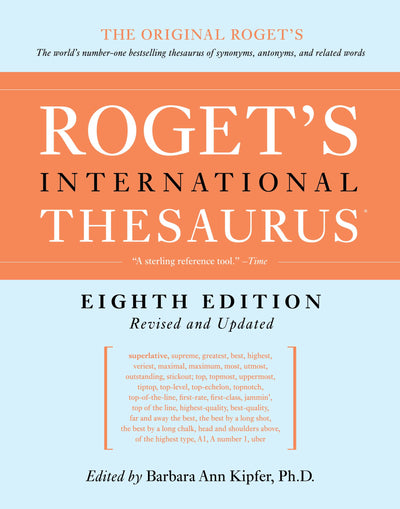 Roget's International Thesaurus, 8th Edition by Kipfer, Barb