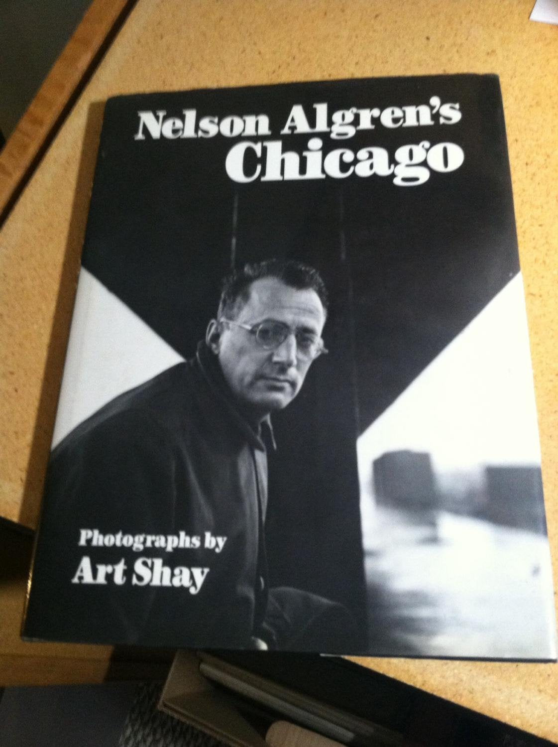 NELSON ALGREN'S CHICAGO (Visions of Illinois)
