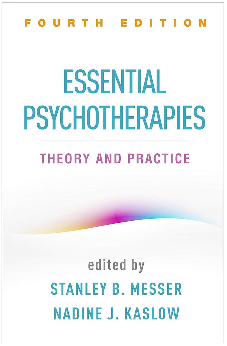 Essential Psychotherapies: Theory and Practice