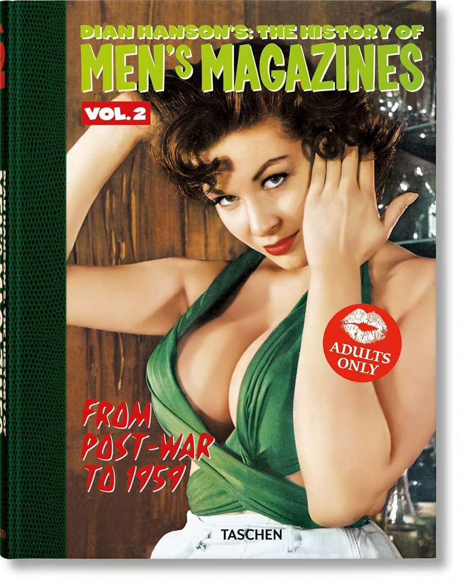 Dian Hansons: The History of Mens Magazines. Vol. 2: From Post-War to 1959