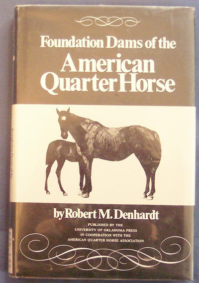 Foundation Dams of the American Quarter Horse