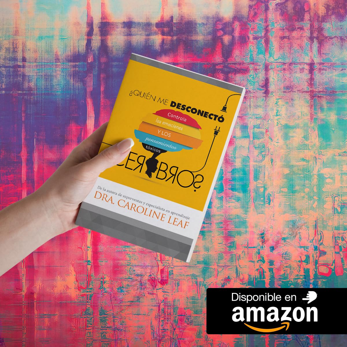 Quin me desconect el cerebro?: Controla las emociones y los pensamientos txicos (Spanish Edition)