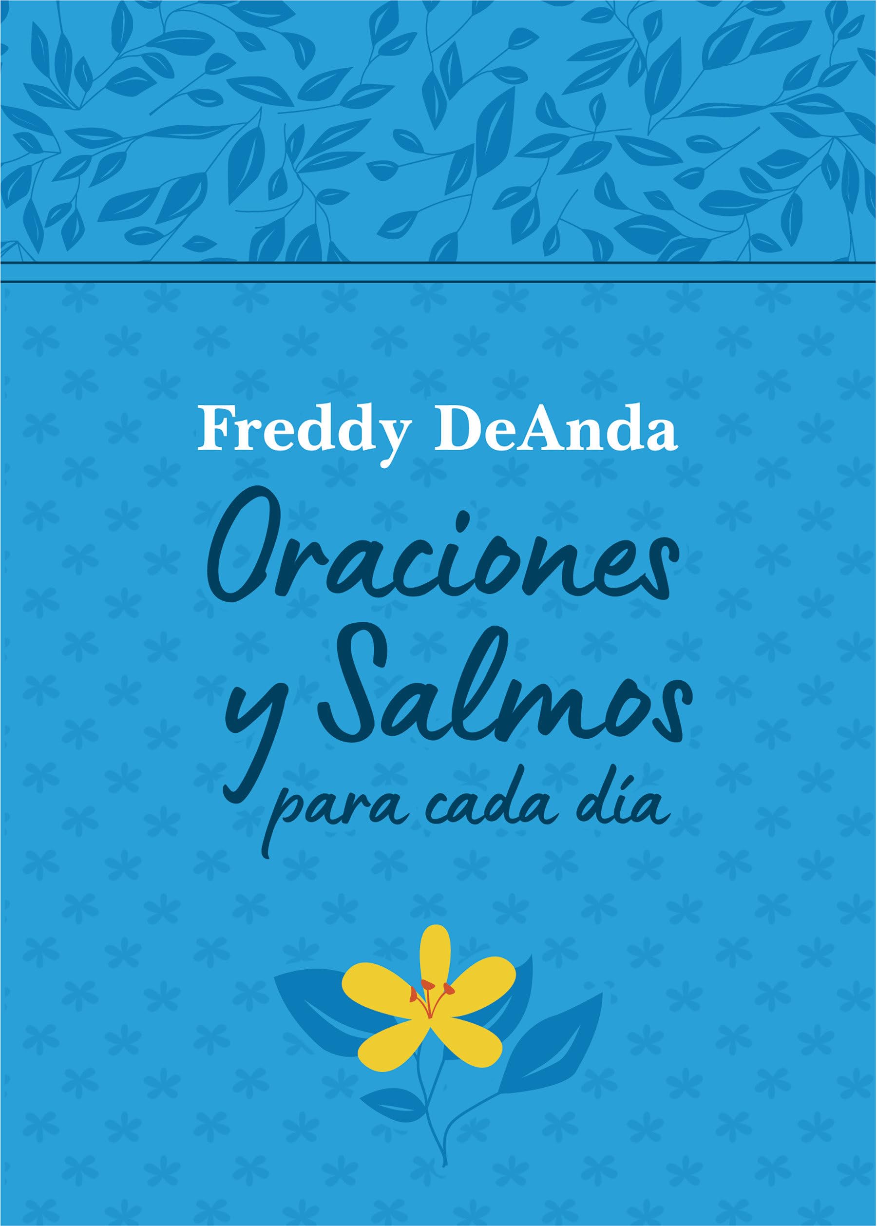 Oraciones y Salmos para cada d?a / Daily Prayers and Psalms (Spanish Edition)