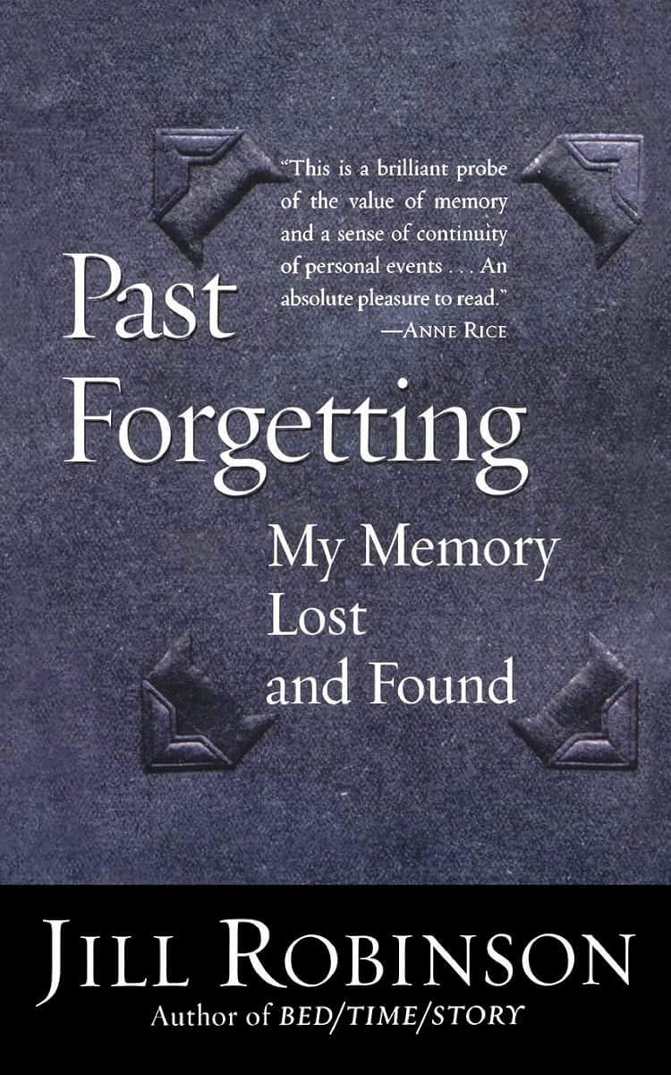 Past Forgetting: My Memory Lost and Found