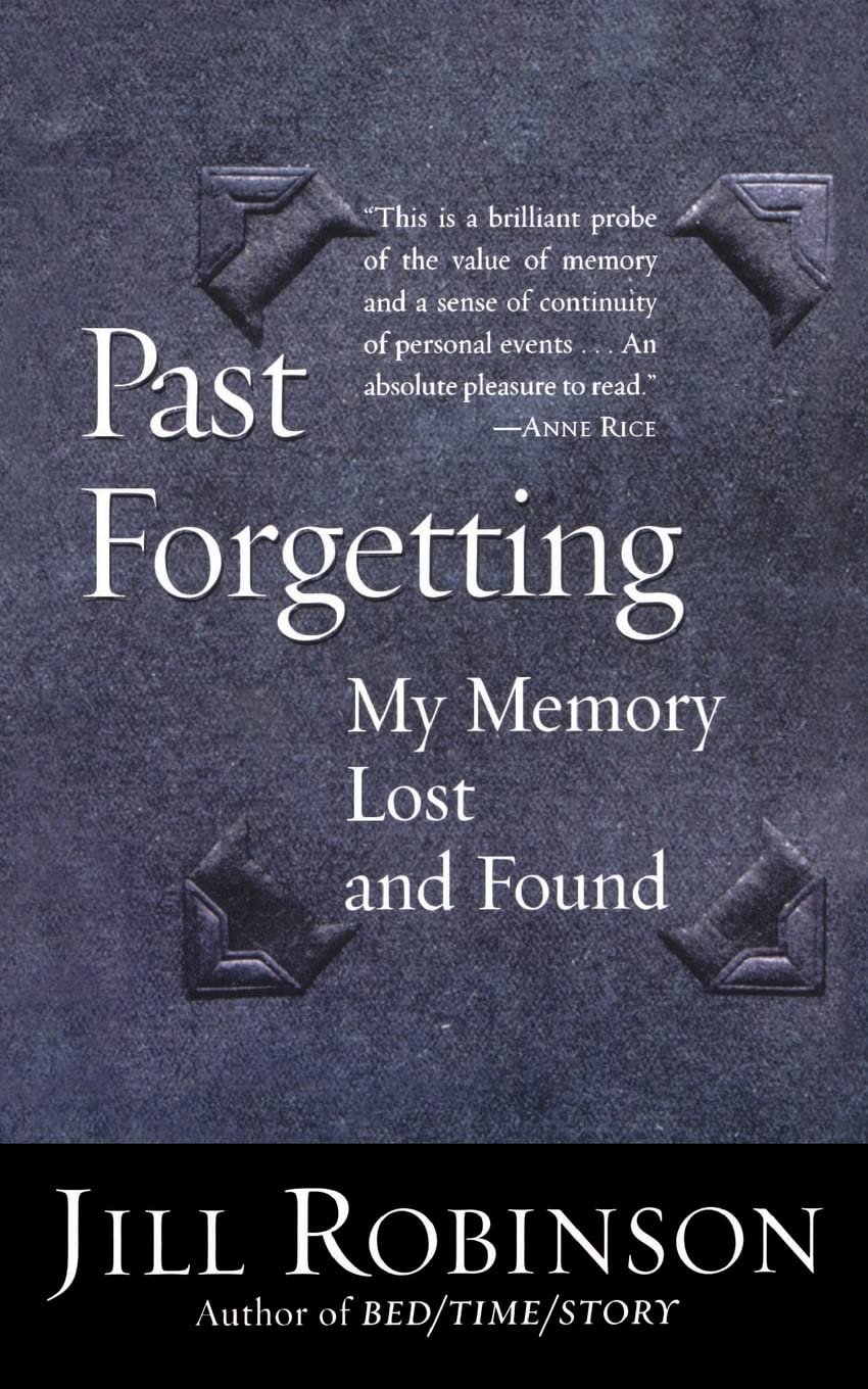Past Forgetting: My Memory Lost and Found
