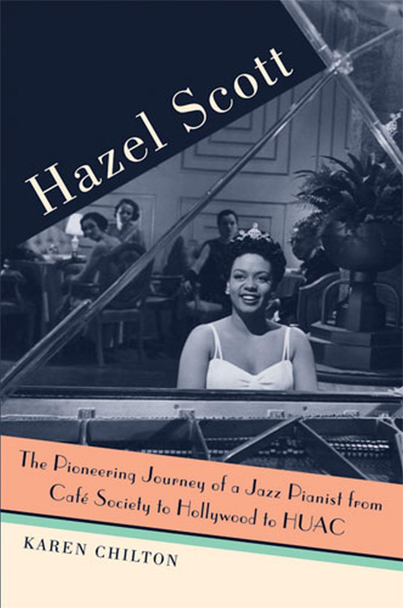 Hazel Scott: The Pioneering Journey of a Jazz Pianist, from