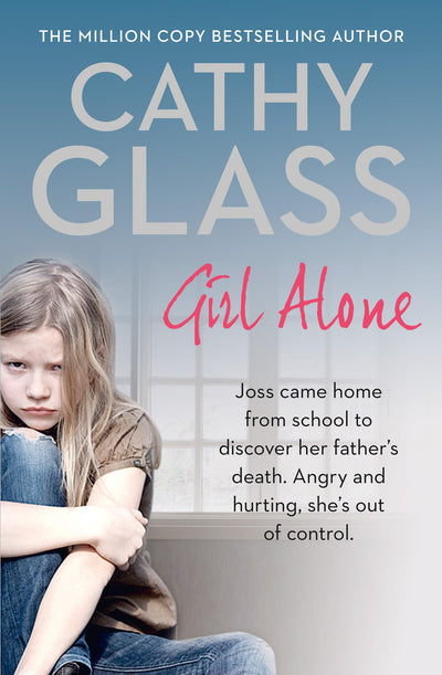 Girl Alone: Joss came home from school to discover her fathers death. Angry and hurting, shes out of control.