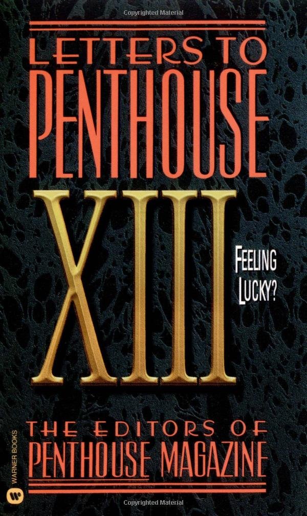 Letters to Penthouse XIII: Feeling Lucky (Letters to Penthou