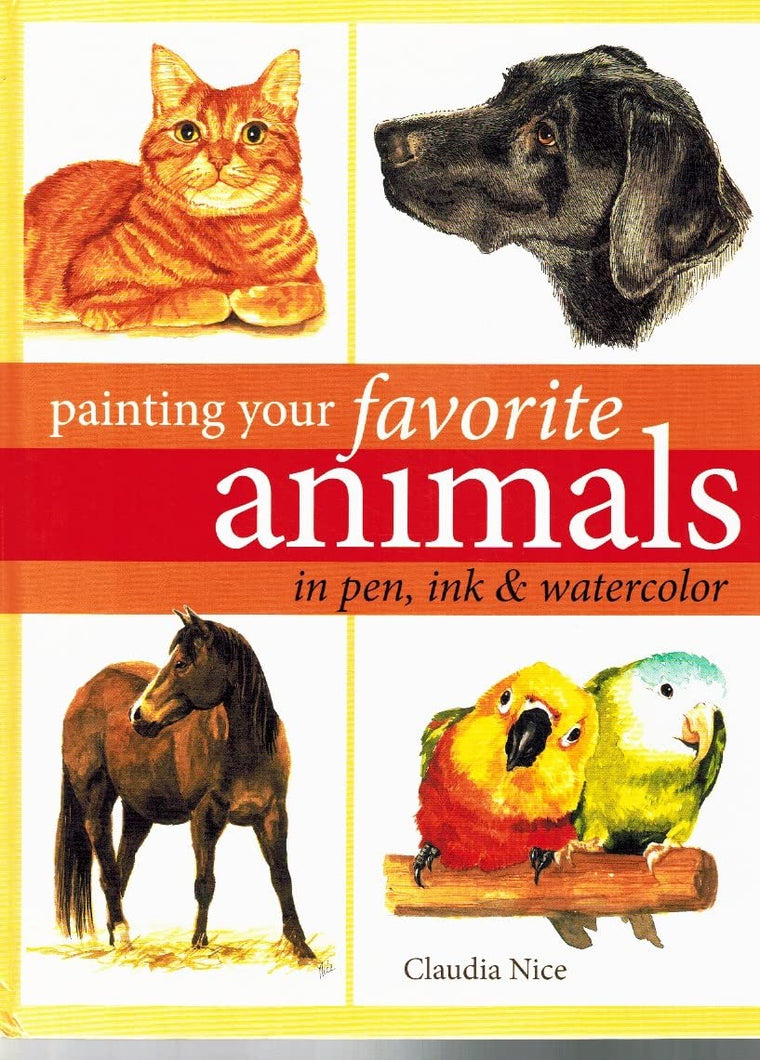 Painting Your Favorite Animals in Pen, Ink and Watercolor