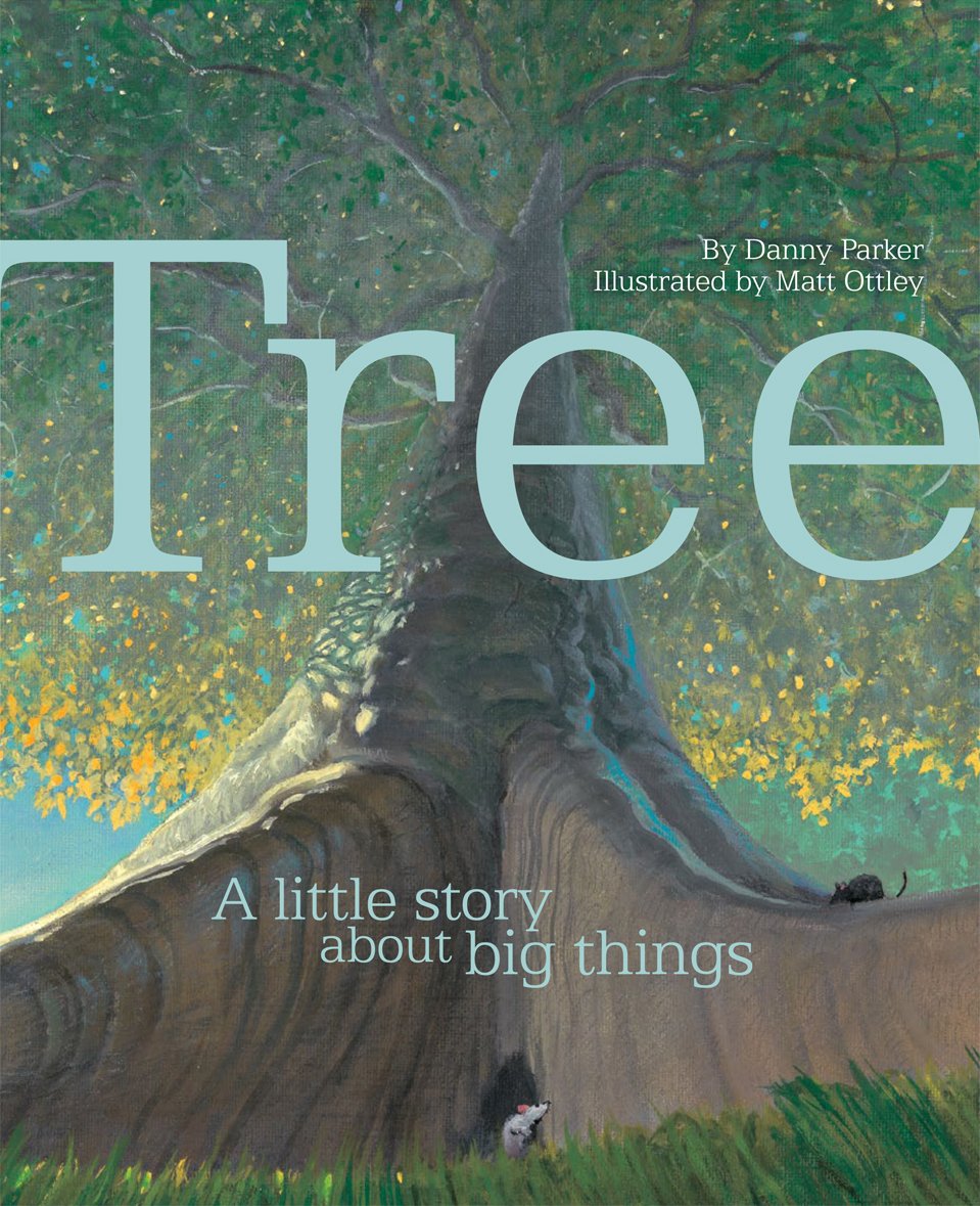 Tree: A Little Story About Big Things