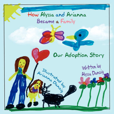 How Alyssa and Arianna Became a Family: Our Adoption Story
